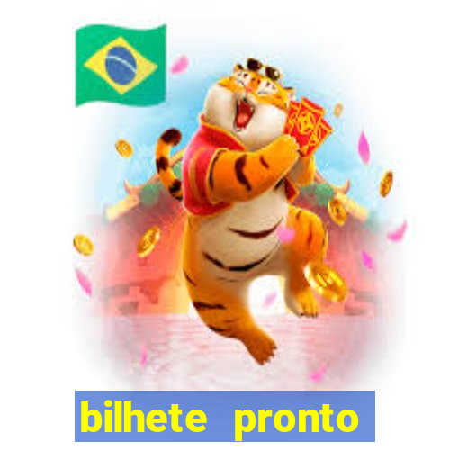 bilhete pronto jogos de hoje